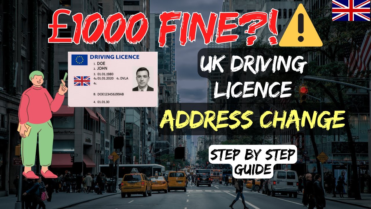 How To Change Address on UK Driving License? | Avoid &pound;1000 Fine