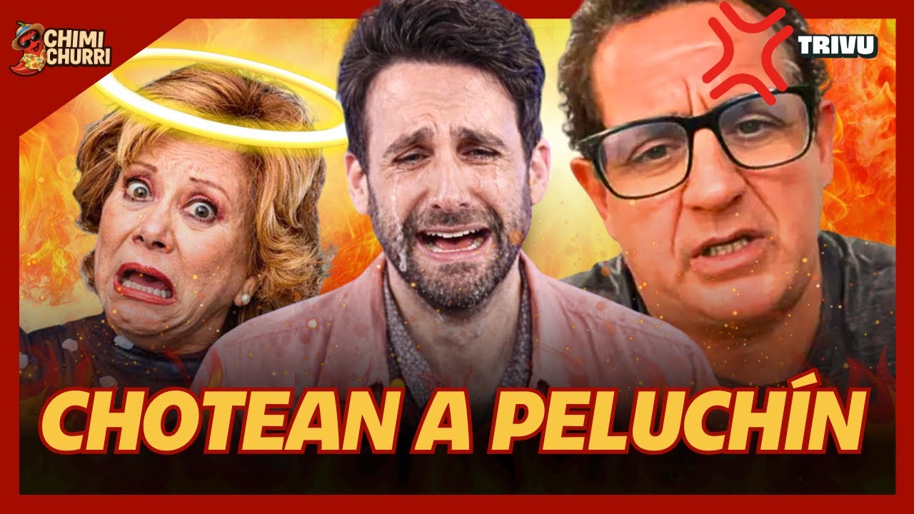 FAMILIA DE CAMUCHA NEGRETE DESMIENTE A PELUCHÍN | CHIMI CHURRI💋