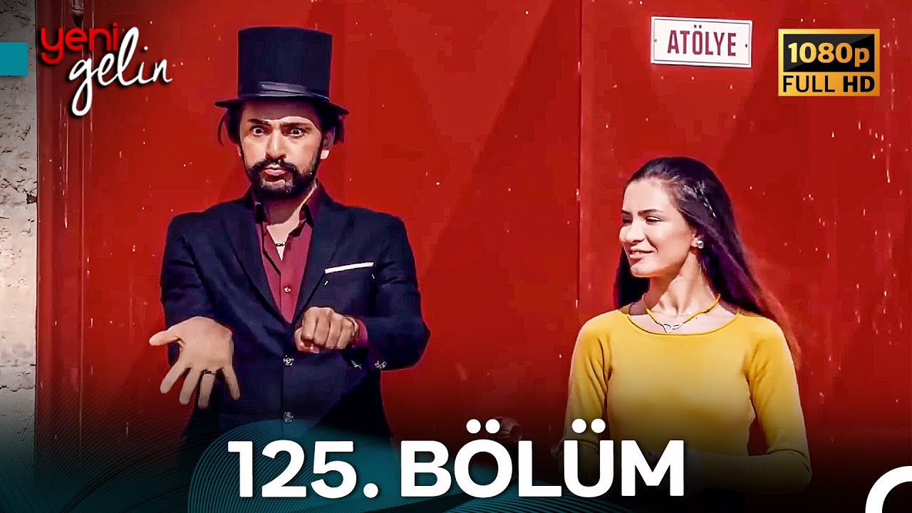 Yeni Gelin 125. Bölüm Full HD