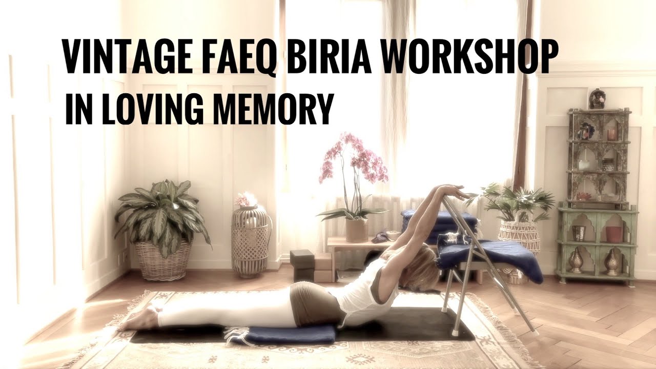 In Loving Memory of Faeq Biria | Iyengar Yoga Workshop | 99 min | Intermediate and Advanced Level