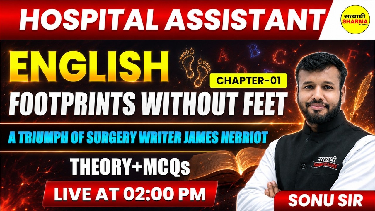 HOSPITAL ASSISTANT ENGLISH | A TRIUMPH OF SURGERY FOOTPRINTS WITHOUT FEET CHAPTER-1 BY SONU SIR