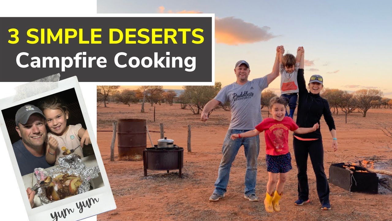 3 Simple Campfire Desserts Recipes Using Tin Foil | Western Australia with Kids