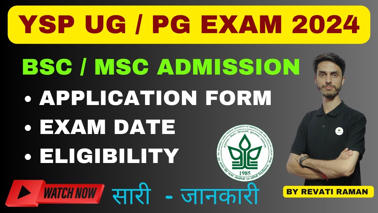 YS Parmar Horticulture & Forestry University Nauni Solan BSC & MSC Horticulture Admission form 2024