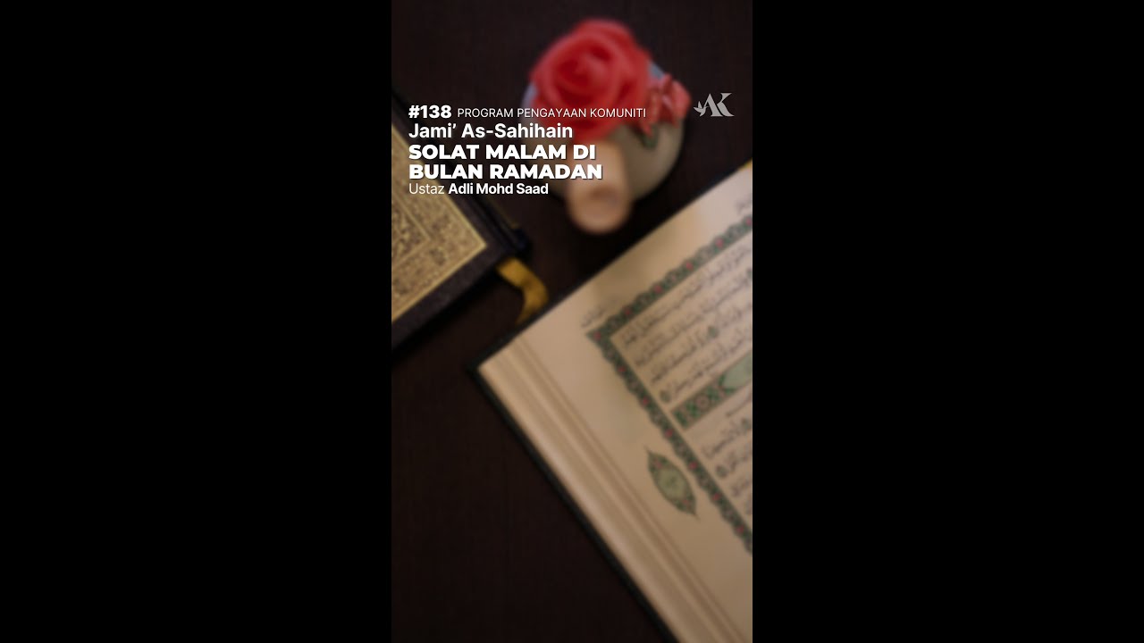 【VERTICAL】#138 - Jami' As-Sahihain | Ustaz Adli Mohd Saad
