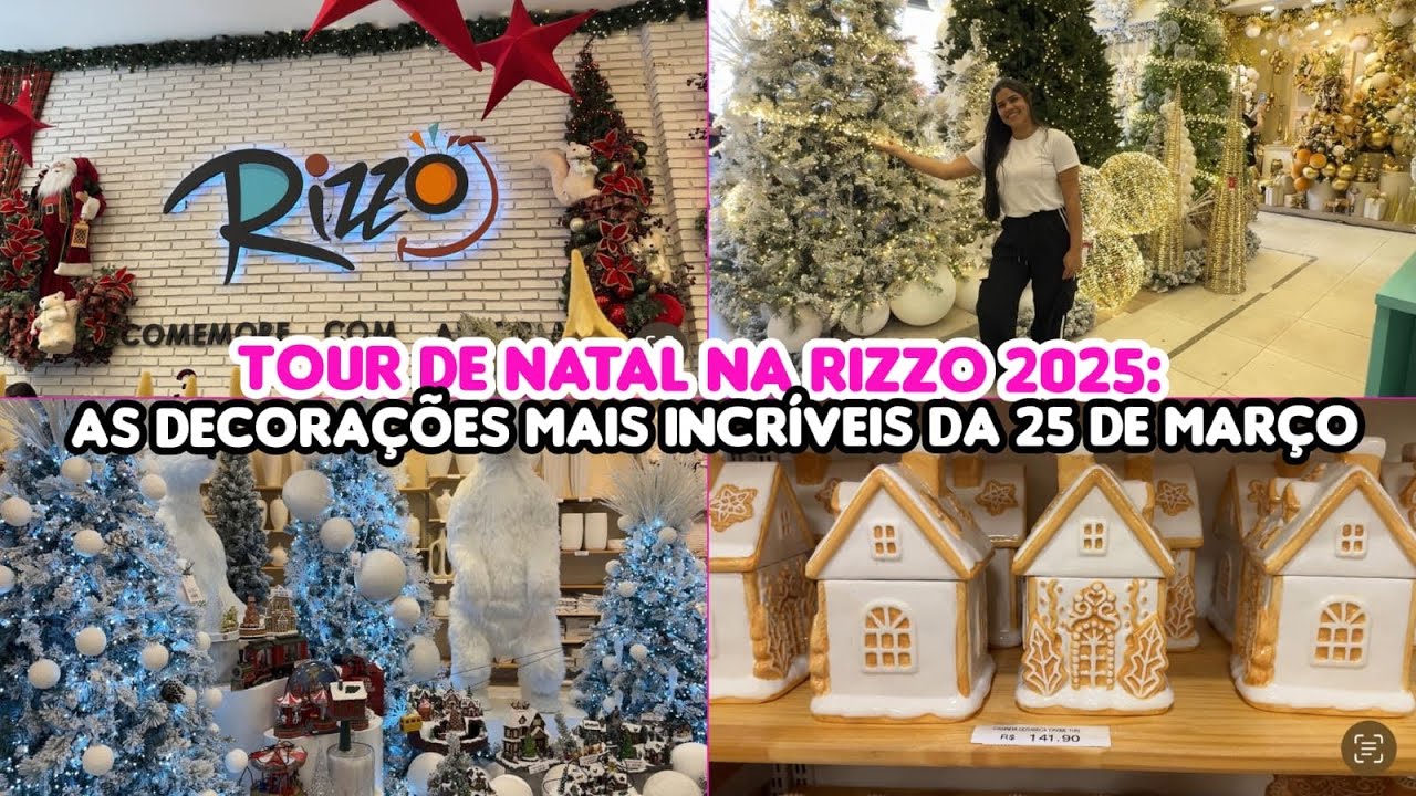 TOUR PELAS TENDÊNCIAS DE DECORAÇÕES DE NATAL DE 2025 NA 25 DE MARÇO SP / LOJA RIZZO 