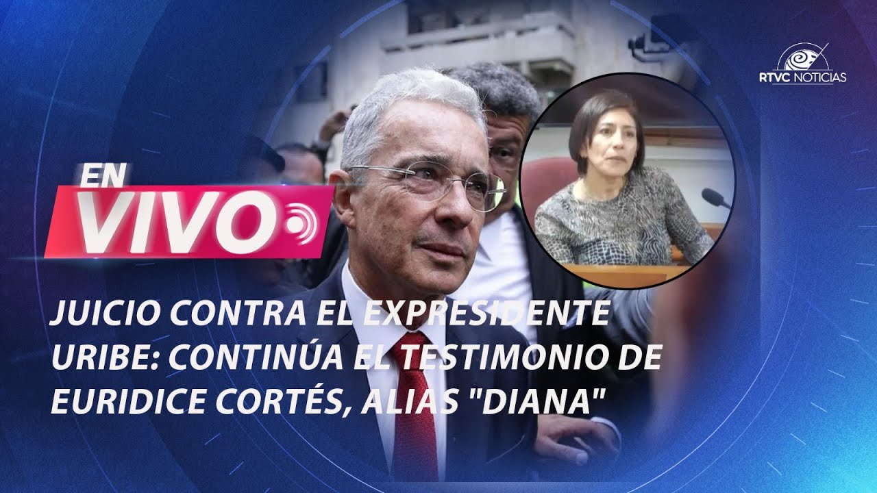 🔴Juicio contra el EXPRESIDENTE URIBE: continúa el testimonio de Euridice Cortés, alias 
