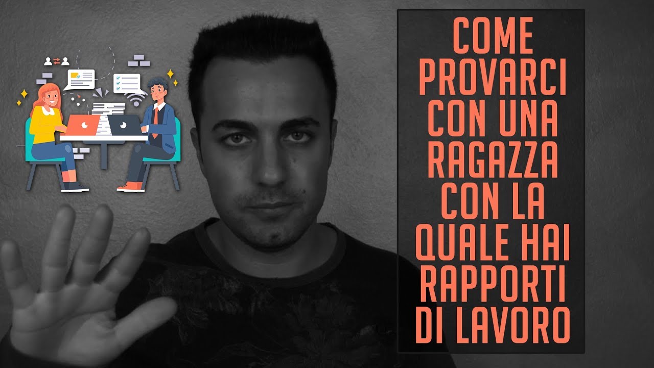 Come provarci con una ragazza con la quale hai rapporti di lavoro