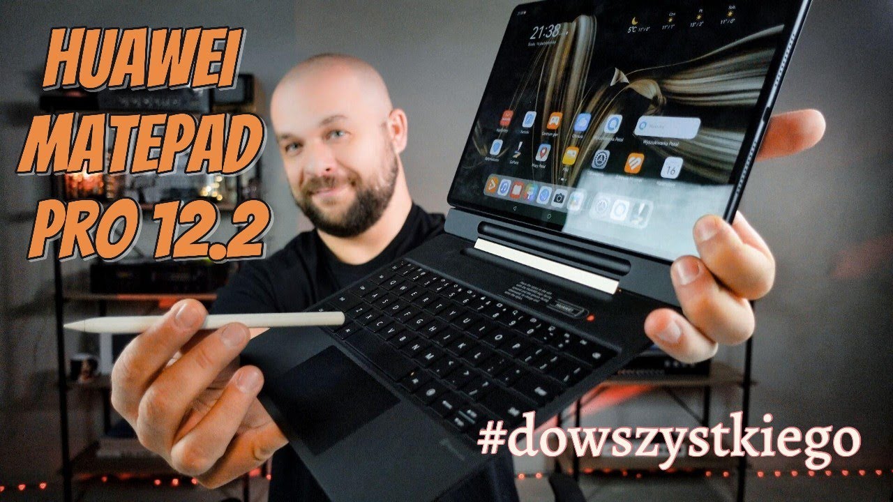 Test HUAWEI Matepad Pro 12.2: graj, ucz się i tw&oacute;rz! Bez Google? HA!