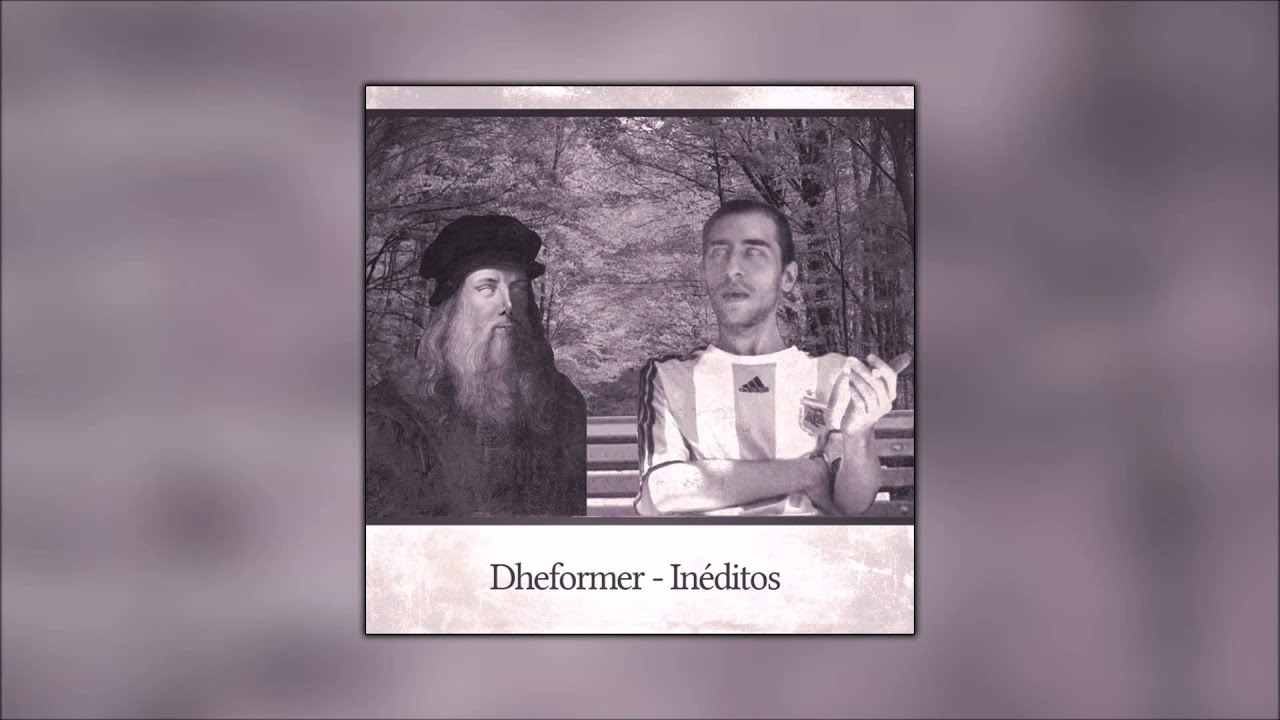 Dheformer - Inéditos (2013) [TRABAJO COMPLETO]