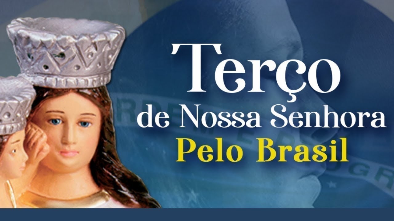 SANTO TERÇO DE NOSSA SENHORA -  07/03/2026