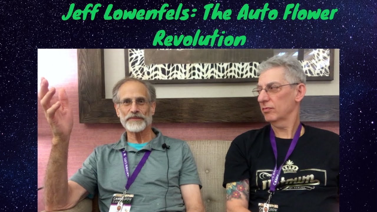 Jeff Lowenfels and the Auto Flower Cannabis Revolution