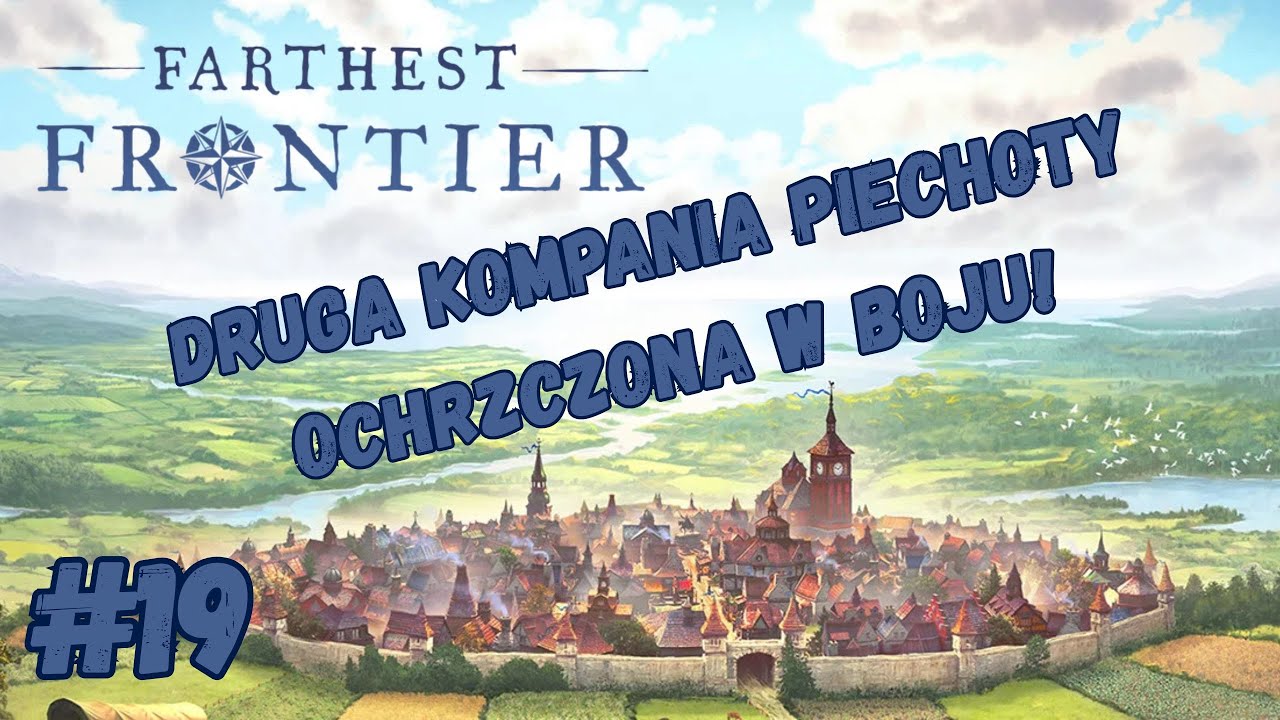 #19 - Farthest Frontier - Piwa dla Darkham!