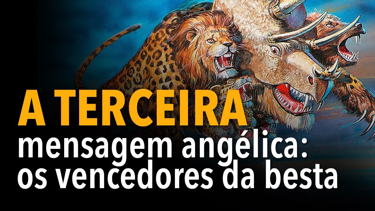 A terceira mensagem angélica e os vencedores da besta