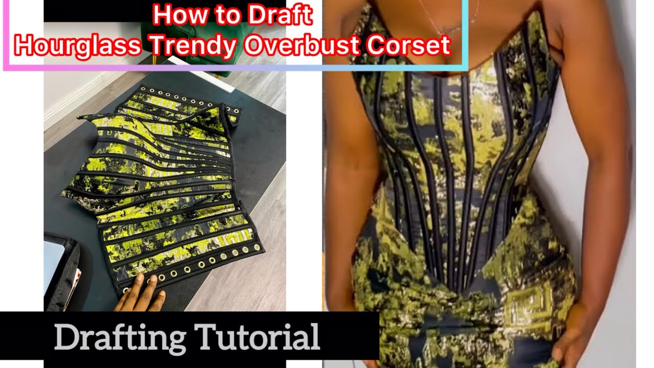 How to Draft / Cut an overbust corset with trendy neckline/ hourglass corset ( Beginners friendly)