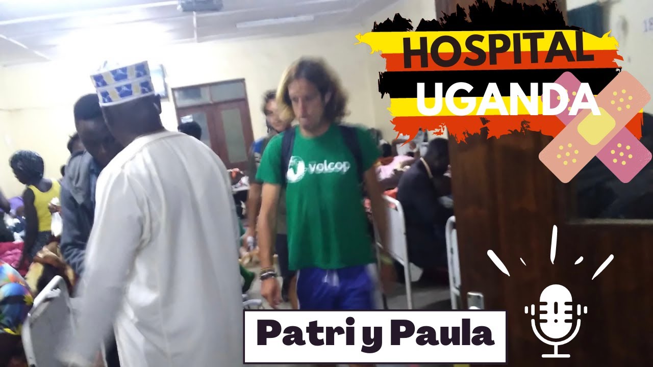 🏥 🇺🇬Hospital Público en Uganda. Fort Portal | Cooperating Volunteers ❤️