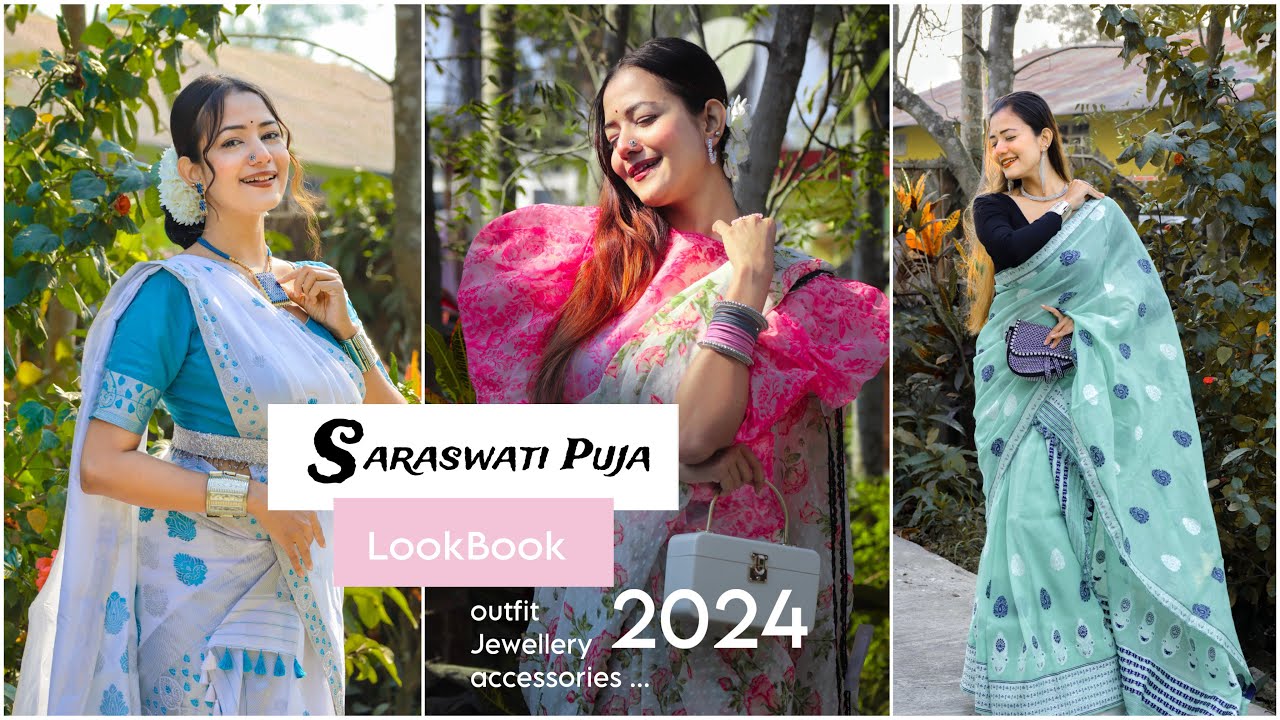 Saraswati Puja Lookbook 2024| Saree and Mekhela Chador look| Charchita Sarma