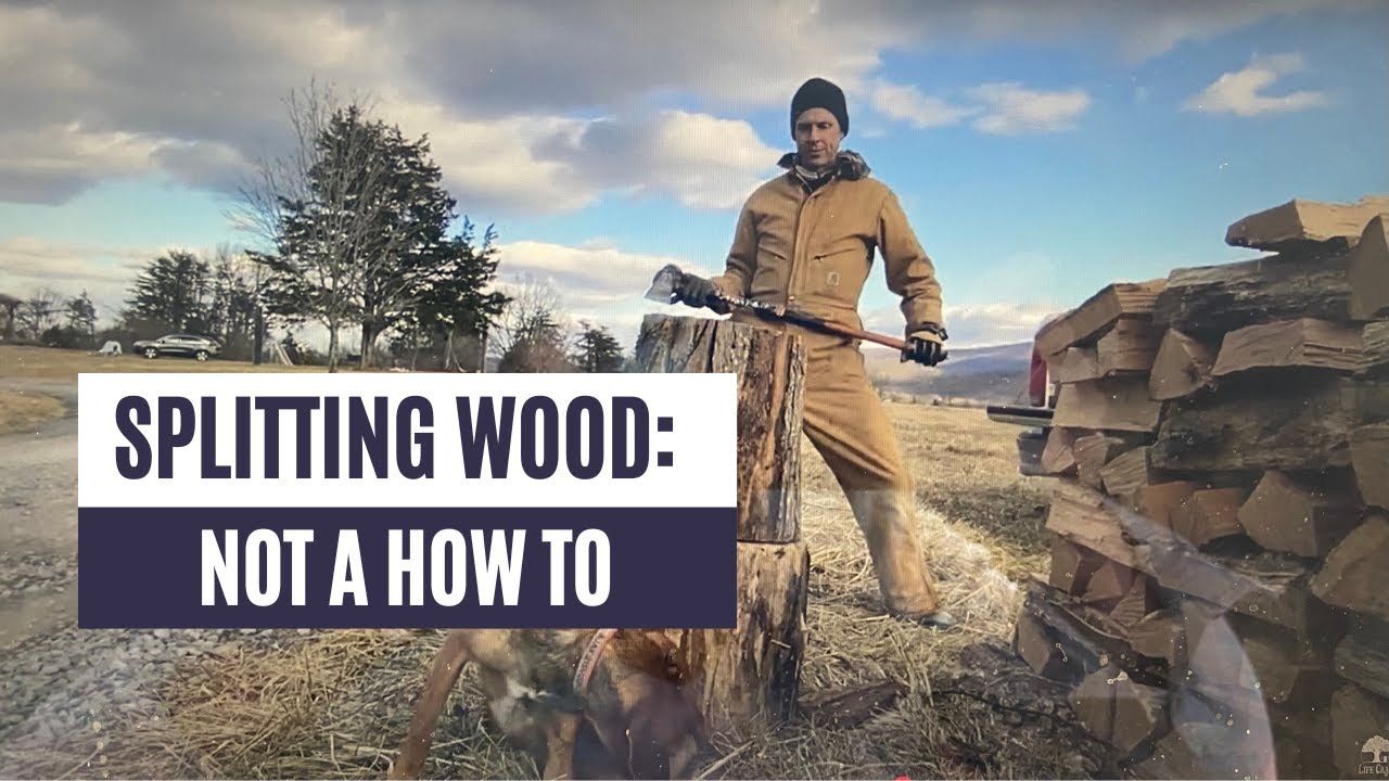 Splitting Wood: NOT a How-To