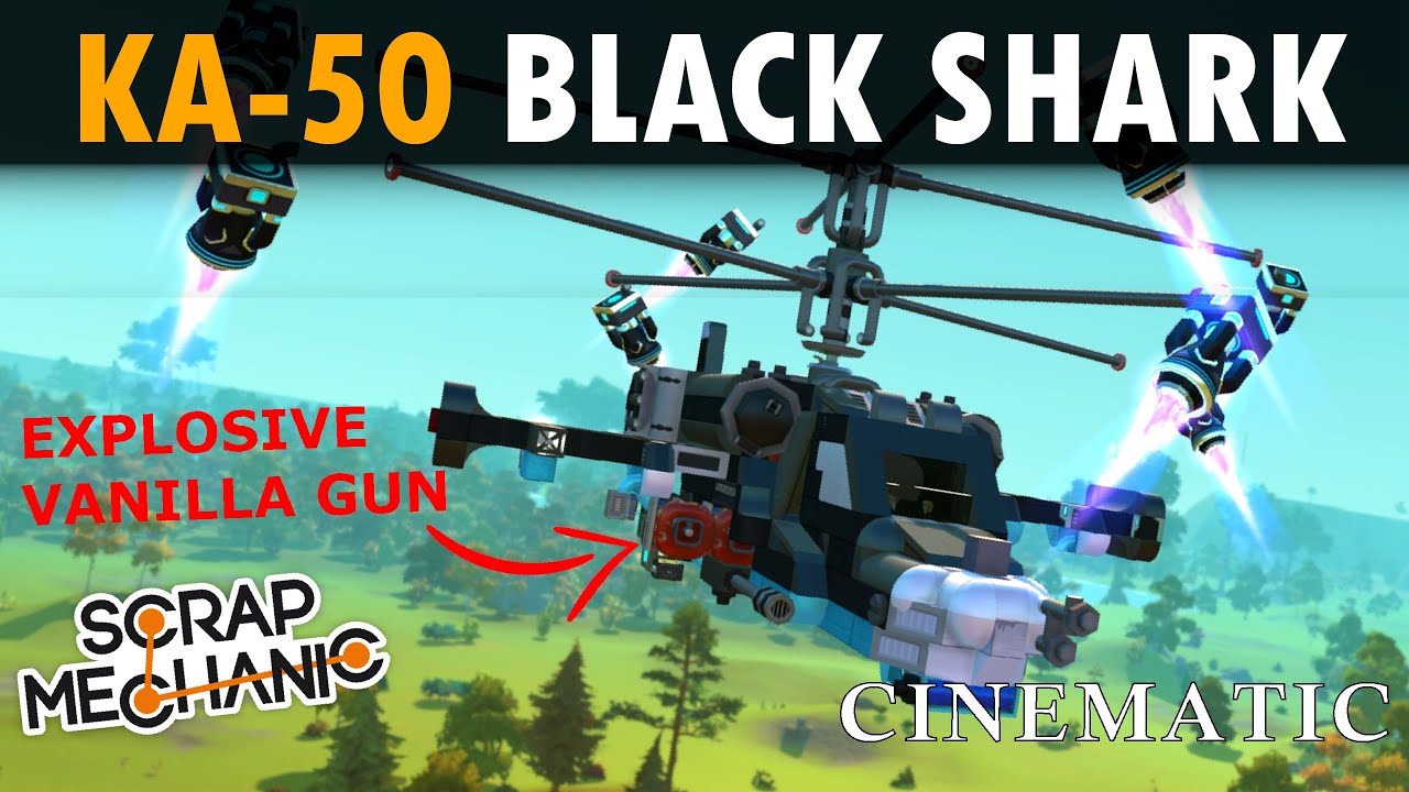 Ka-50 | Black Shark | Scrap Mechanic Cinematic Attack helicopter