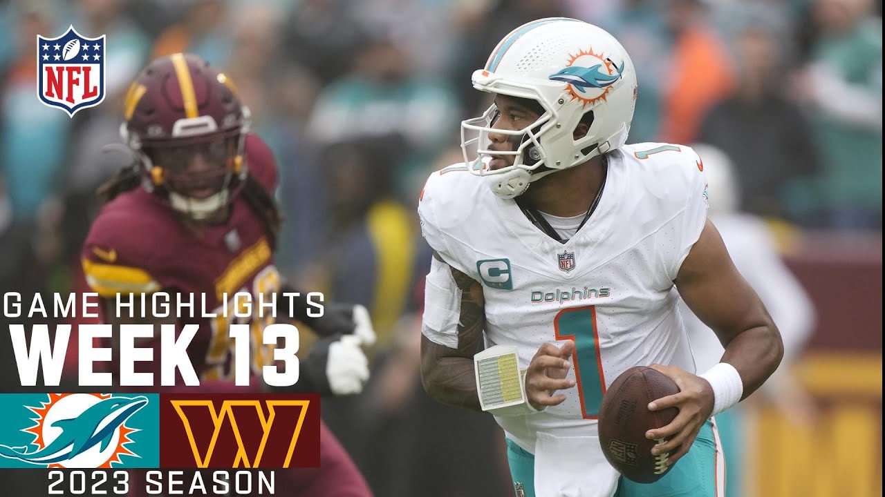 Miami Dolphins vs. Washington Commanders | 2023 Week 13 Game Highlights