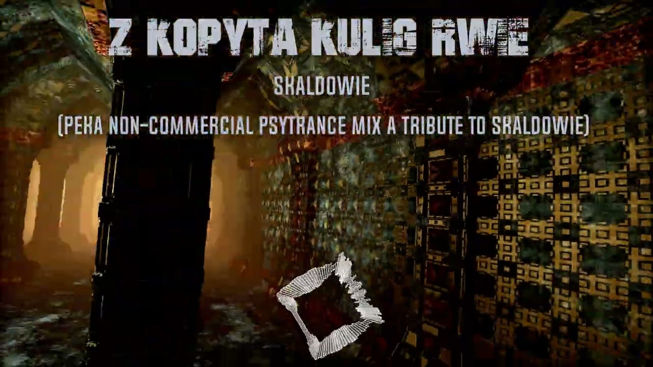 Skaldowie - Z kopyta kulig rwie (PEKA psytrance mix)