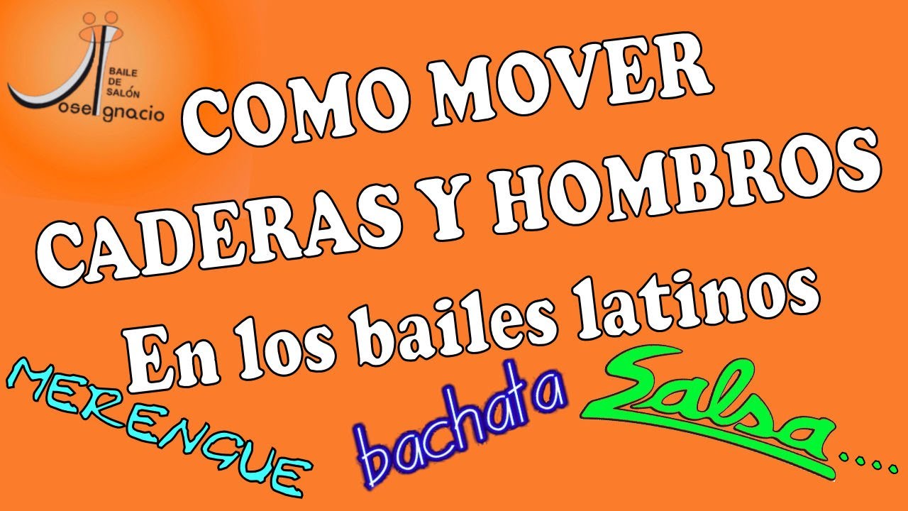 COMO MOVER CADERAS, HOMBROS Y BRAZOS EN LOS BAILES LATINOS. BAILA EN CASA CON JOSE IGNACIO