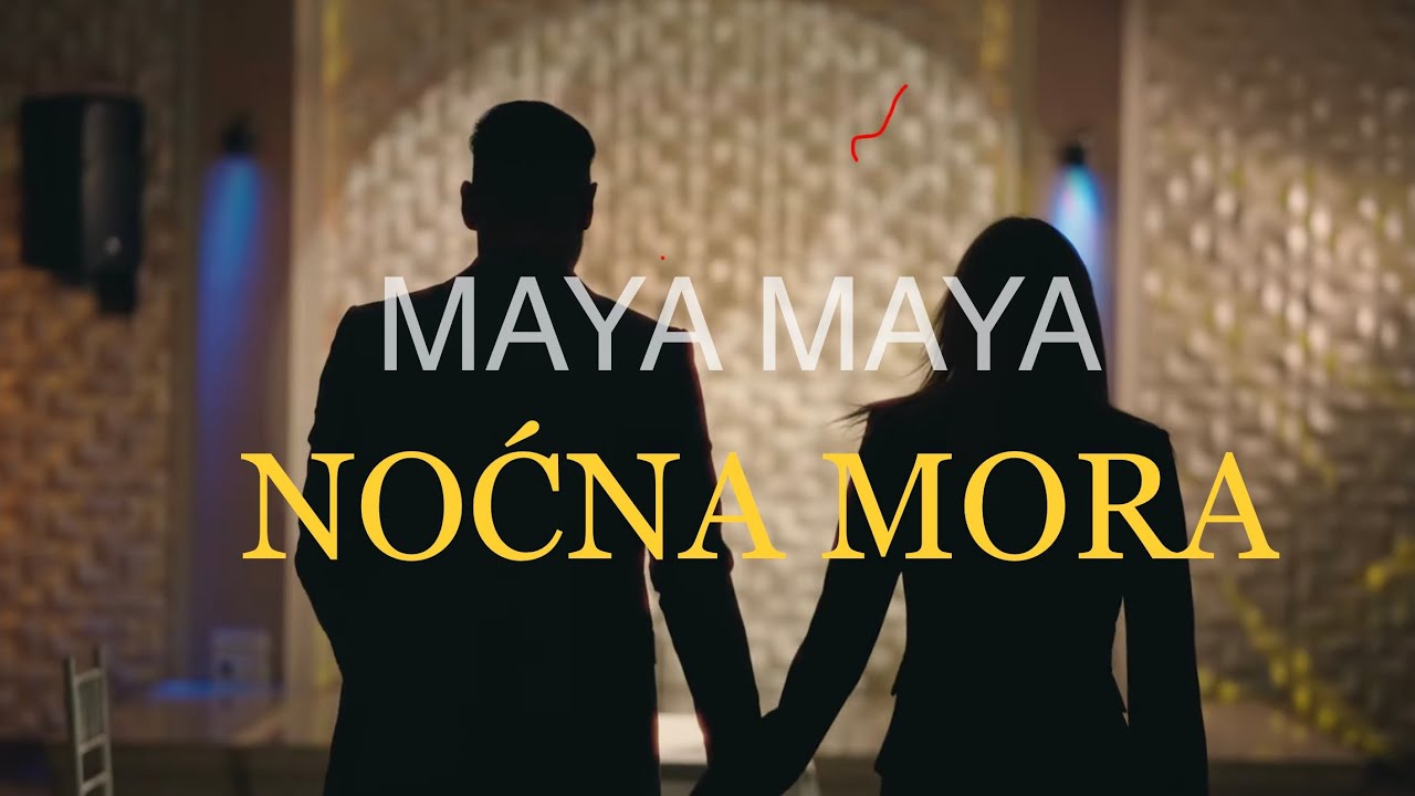 MAYA MAYA - NOCNA MORA (OFFICIAL VIDEO)