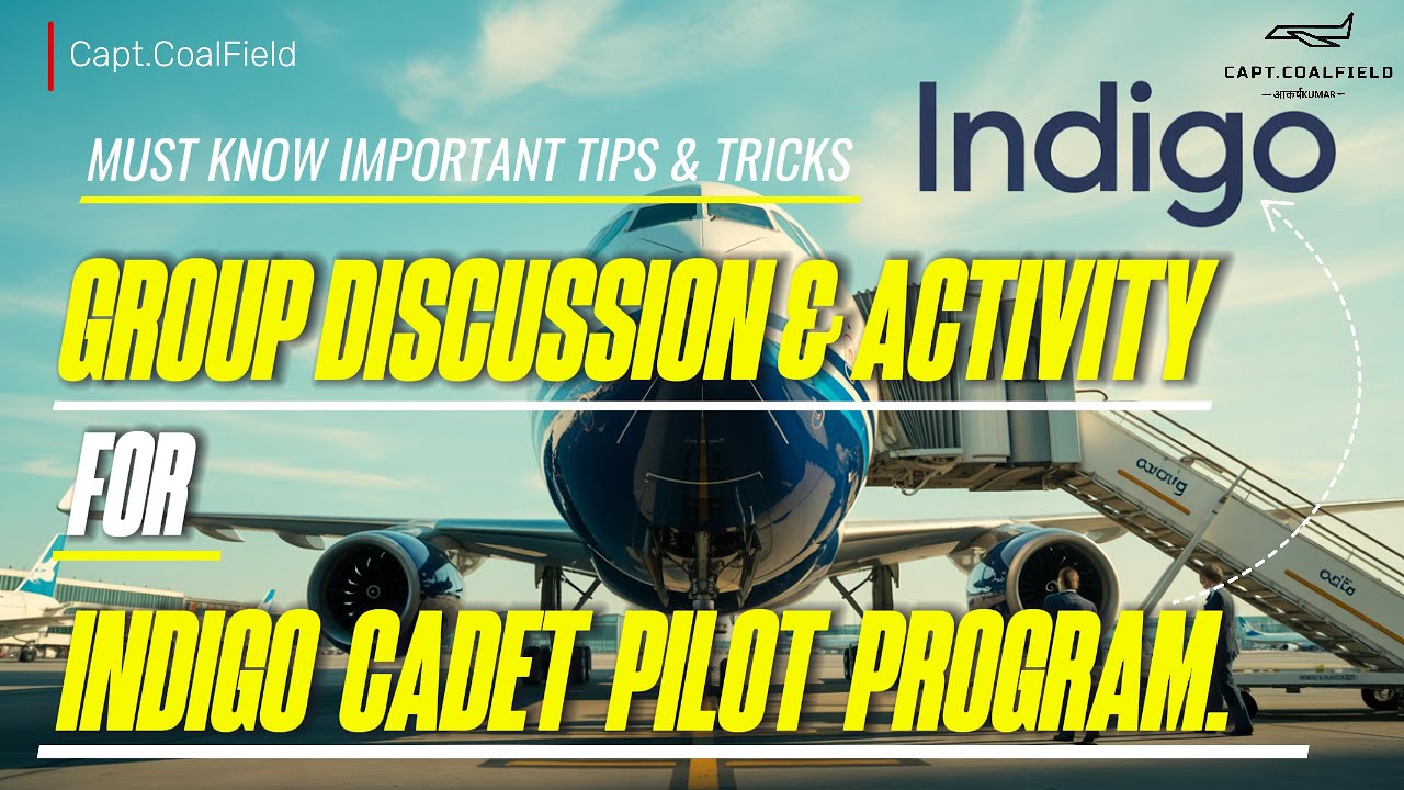 Master GD/GA for IndiGo Cadet Pilot Program | Dos, Don’ts, Strategy & Topics I Complete Guide | ICPP