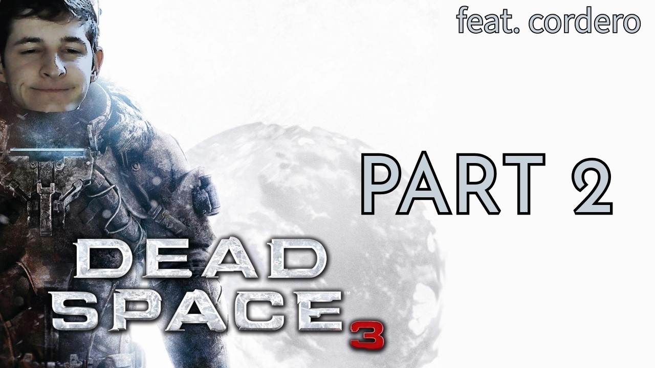 Dead Space 3 JakesterIX Gameplay | Part 2