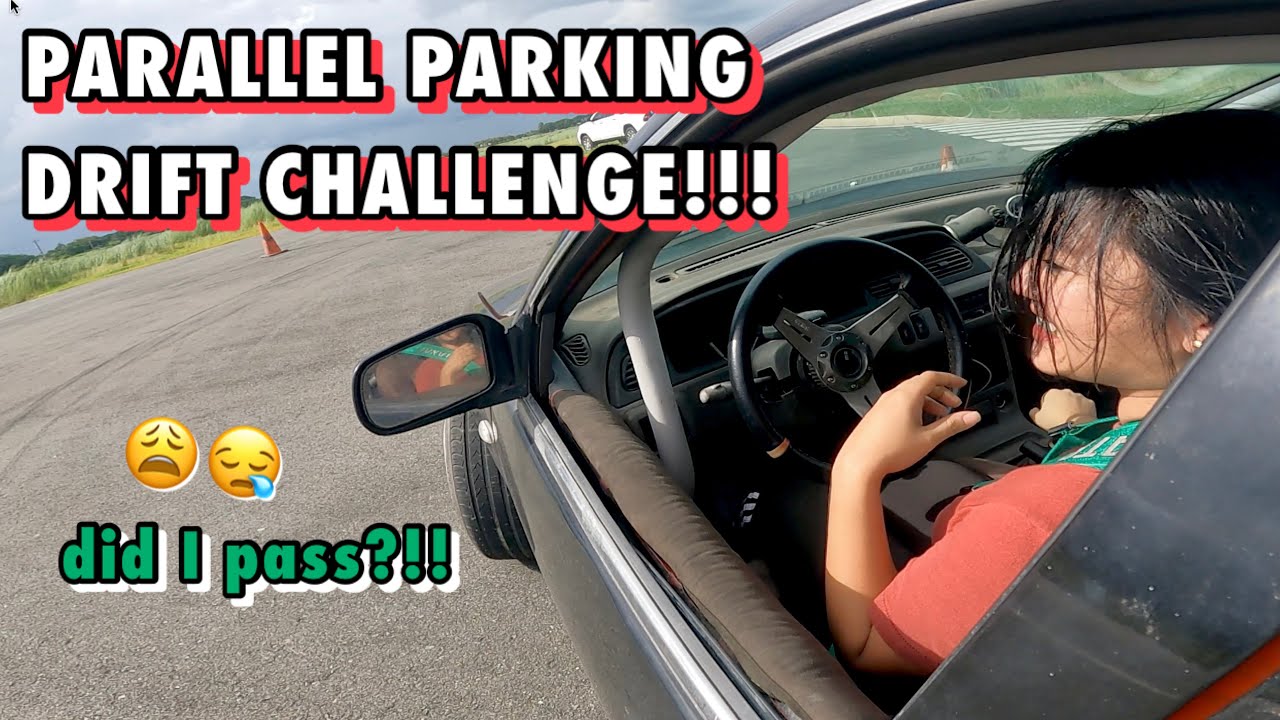 PARALLEL PARKING DRIFT CHALLENGE BY ASHLEY SISON