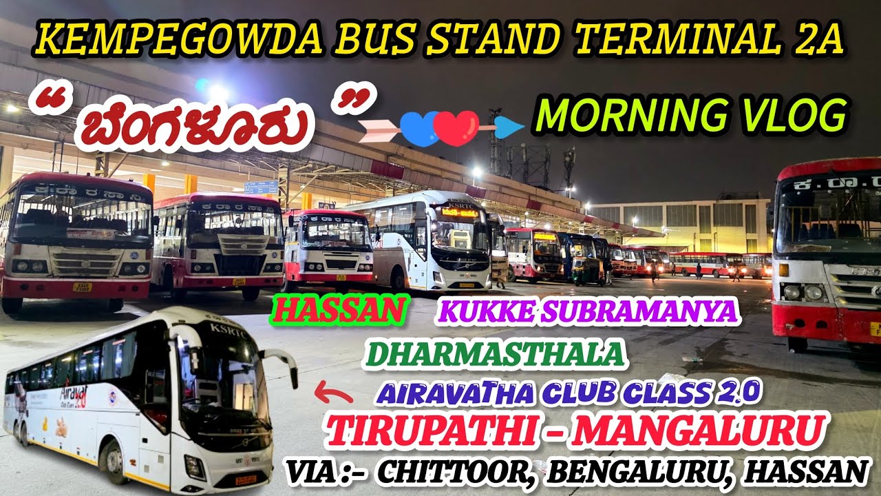 Bengaluru - Kempegowda Bus Stand Terminal 2A | Morning Vlog 🔥 ಕೇಂಪೆಗೌಡ ಬಸ್ ನಿಲ್ದಾಣ #bus #goa #viral