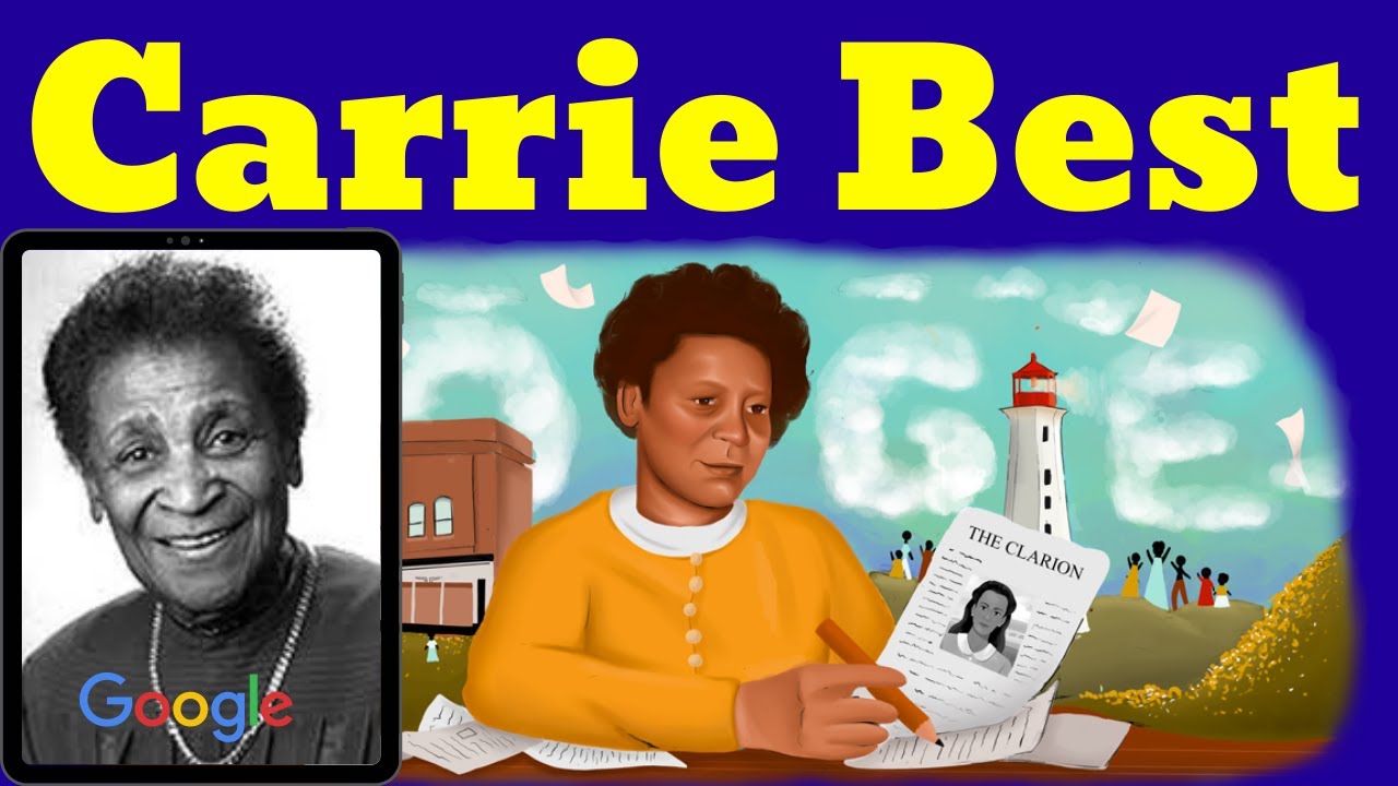 Carrie Best - Google Doodle Celebrating Carrie Best || Canadian Journalist Carrie Best Biography