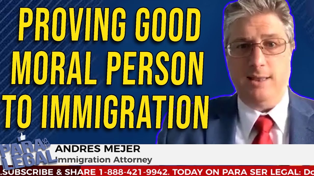 USCIS makes it harder to prove you are a Good Moral Person