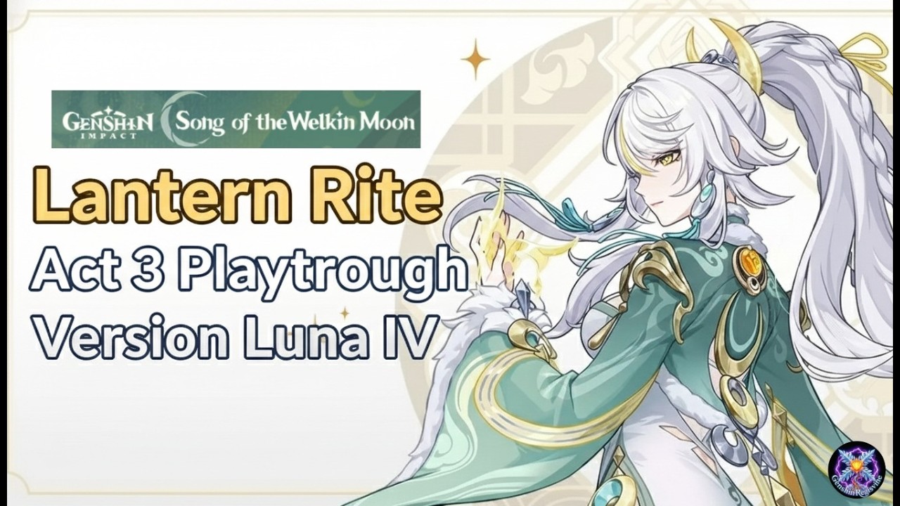 LANTERN RITE ACT 3 PLAYTHROUGH (2026) | Version Luna IV