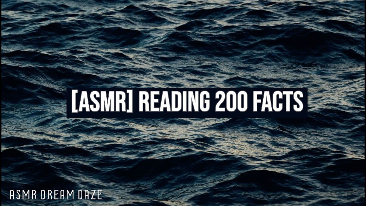 ASMR | Reading 200 facts (whispered)