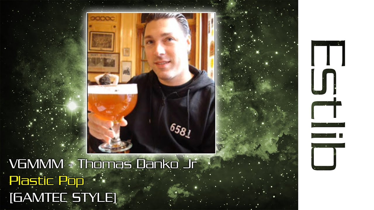 VGMMM - Thomas Danko - Plastic Pop [GAMTEC STYLE]