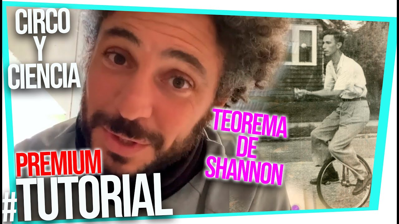 TEOREMA DE SHANNON Circo y ciencia - Marco Paoletti - Tutorial de Malabares