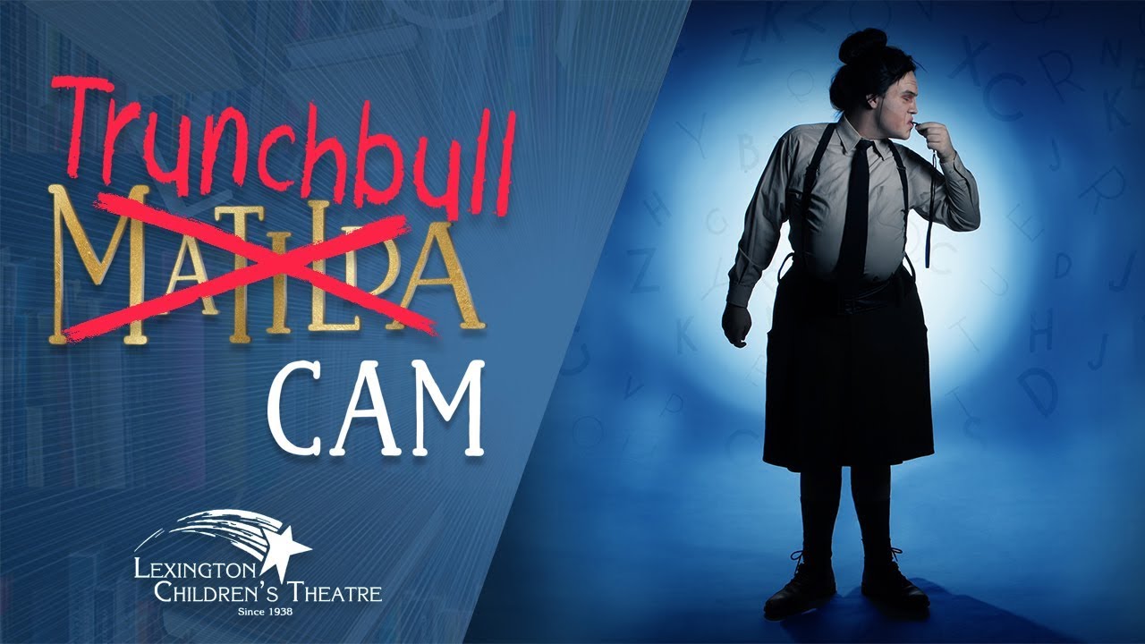 Trunchbull Cam Ep. 3 - Behind the Scenes of Opening Night!