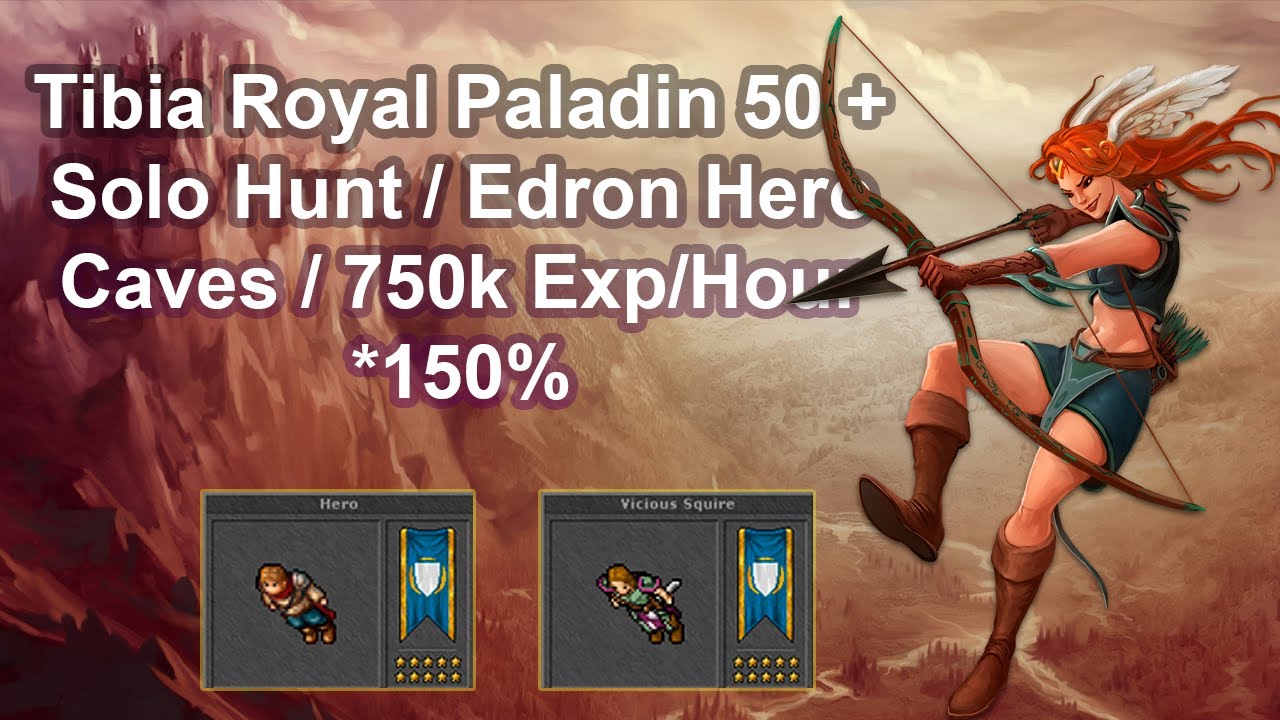 Tibia Royal Paladin 63 (50+) Solo Hunt / Edron Hero Caves / 750k Exp/Hour *150%