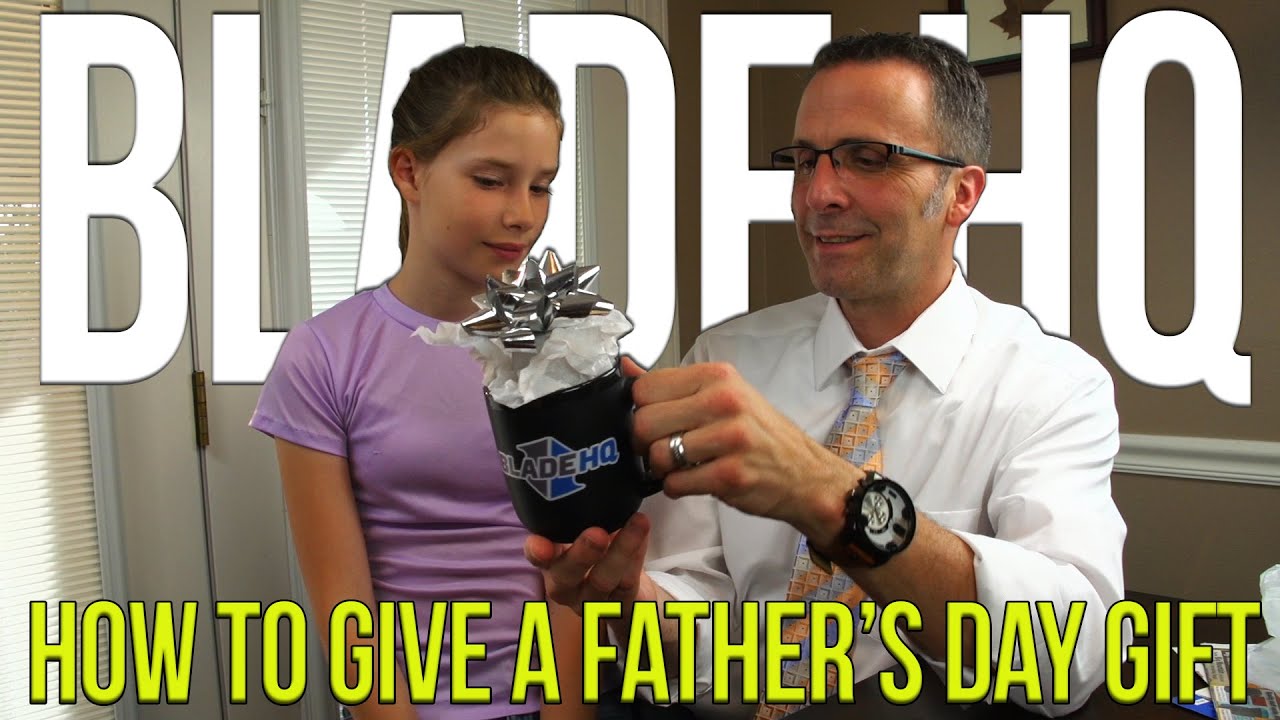 How To Give a Father's Day Gift
