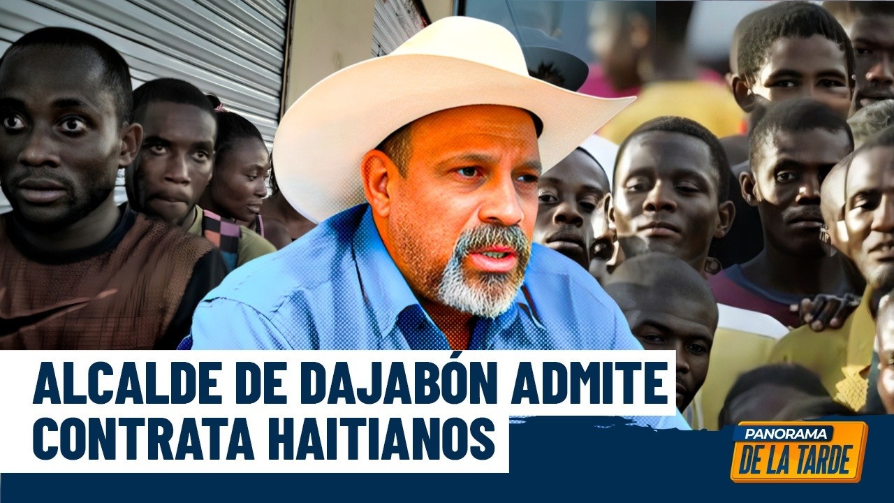 Controversia: alcalde Santiago Riverón admite que contrata haitianos