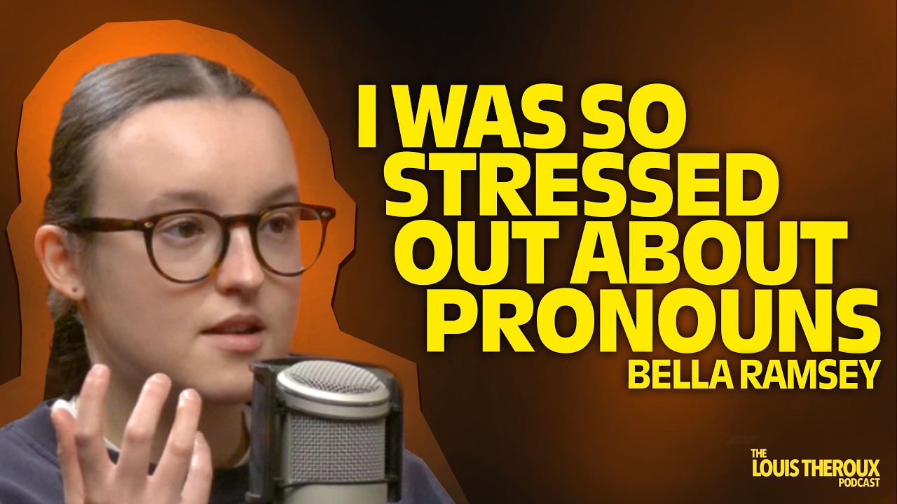 Bella Ramsey: “I was so stressed out about pronouns” | The Louis Theroux Podcast