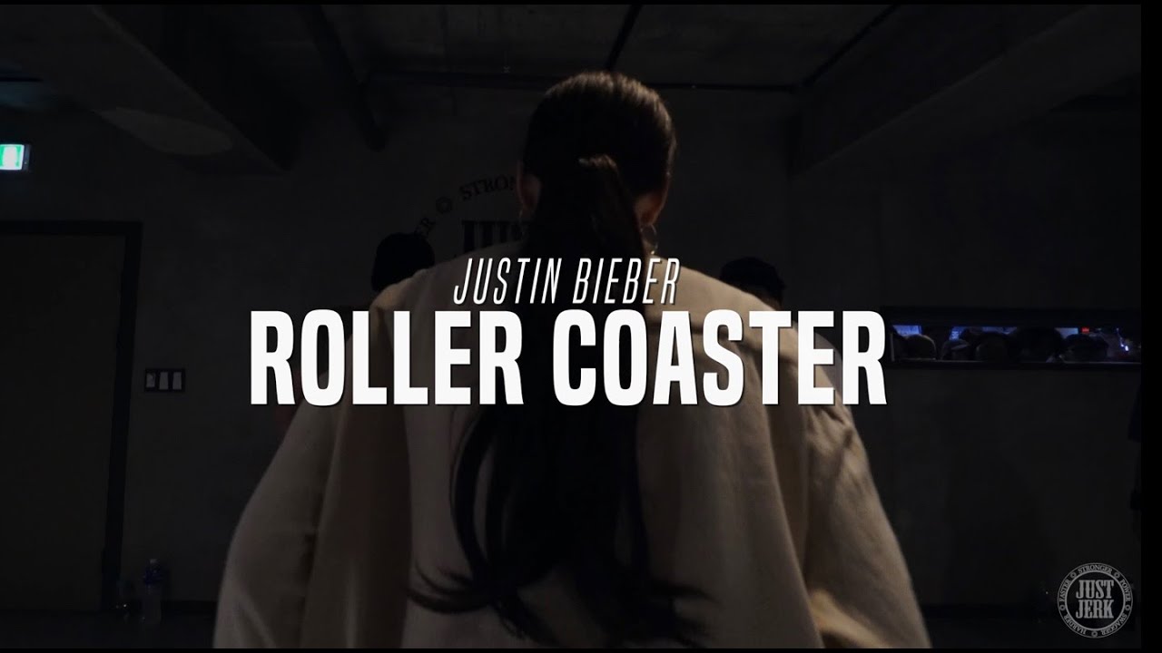 Bada Lee Choreo Class | Justin Bieber   Roller Coaster | Justjerk Dance Academy