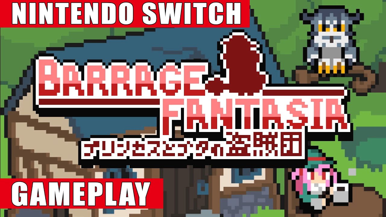 Barrage Fantasia Nintendo Switch Gameplay