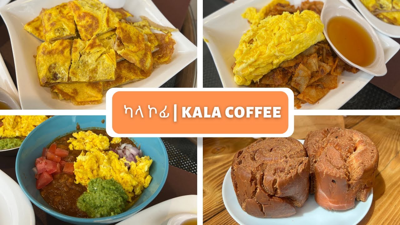 ምርጥ ቁርስ ቤት Pt.1 - ካላ ኮፊ | Kala Coffee