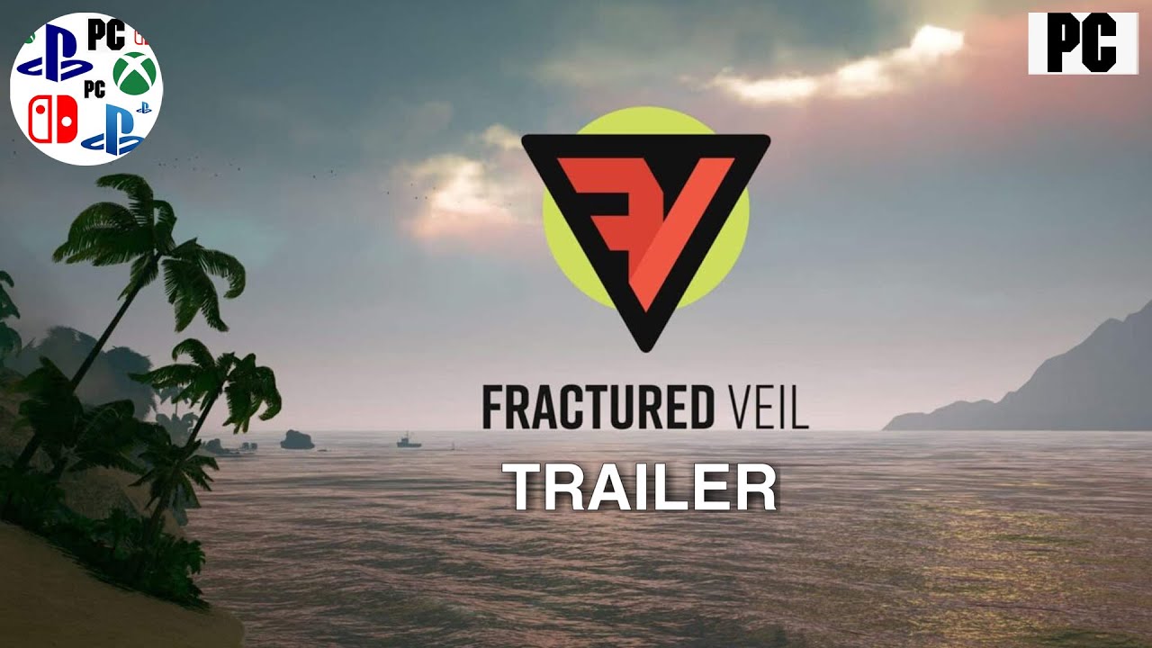 Fractured Veil Trailer