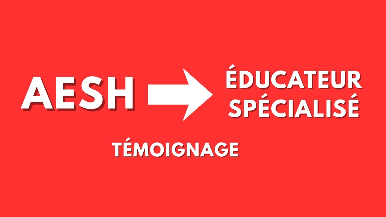 D'AESH à Educateur Spécialisé du premier coup