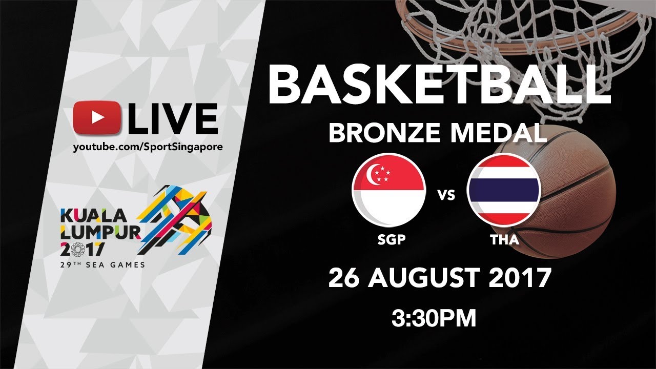 Basketball Mens Bronze Medal Match Singapore 🇸🇬 vs 🇹🇭 Thailand | 29th SEA Games 2017