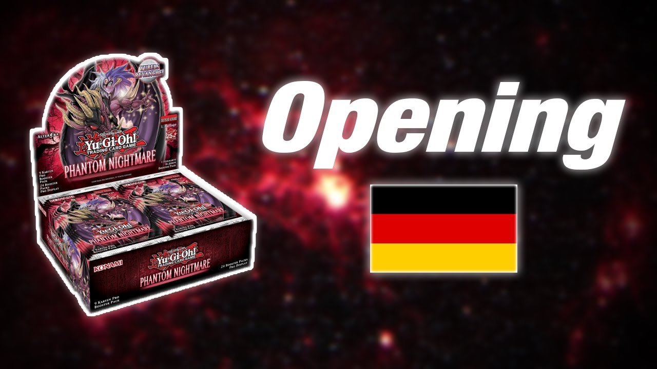 Yugioh PHANTOM NIGHTMARE Display Opening (Deutsch) !