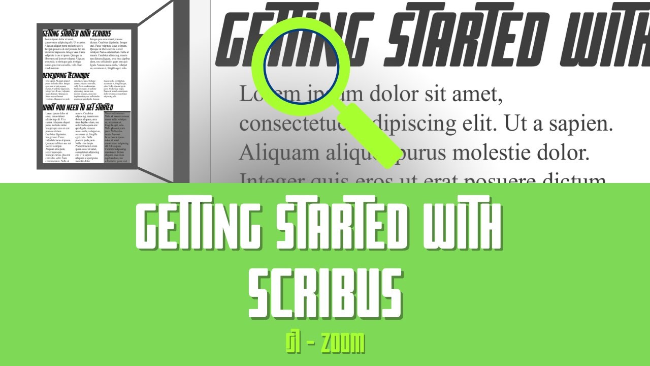 Getting Started with Scribus: 07 - Many Ways to Zoom