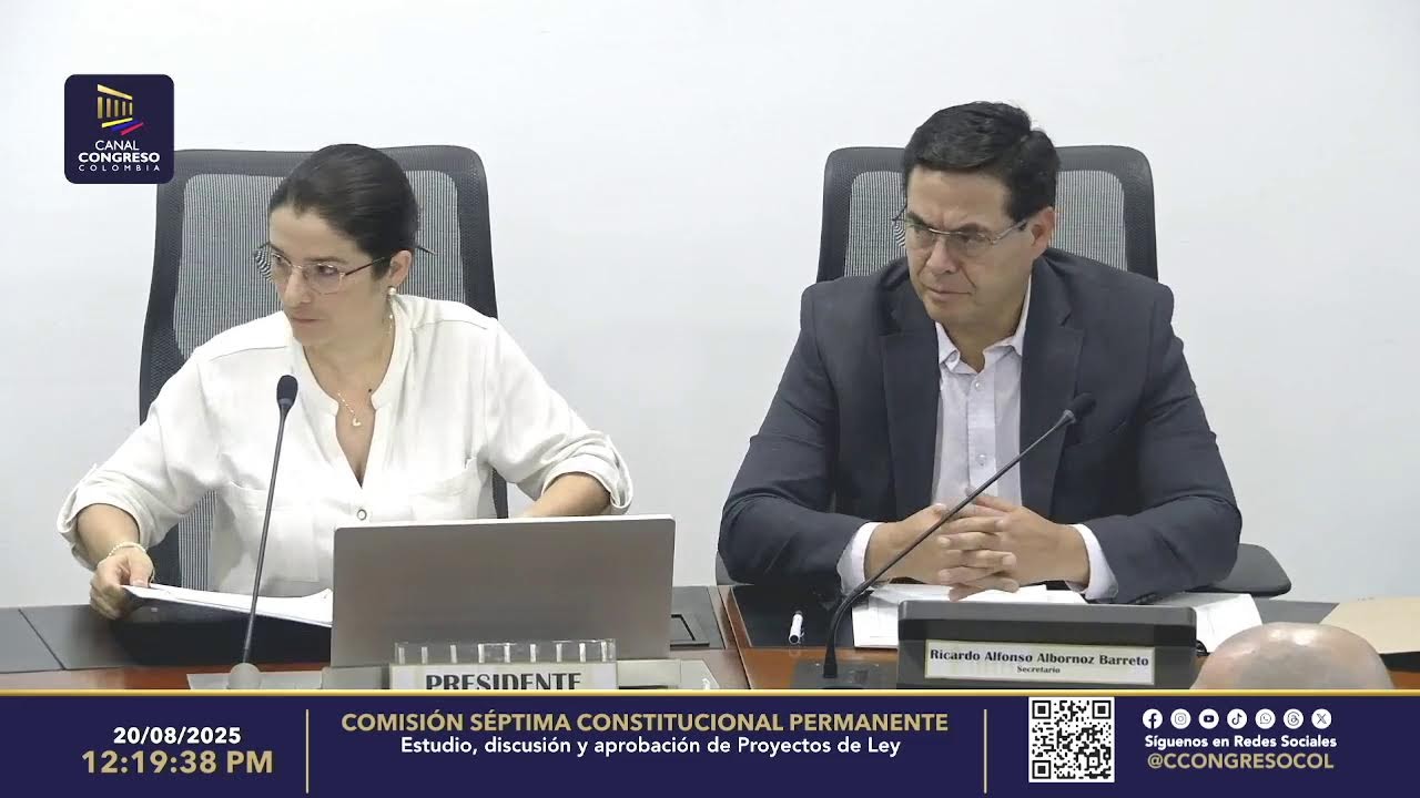 Sesión 20/08/2025 - Comisión Séptima Constitucional - Estudio, discusión y votación Pryectos de Ley.